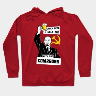 Crack Open A Cold One With The Comrades Hoodie